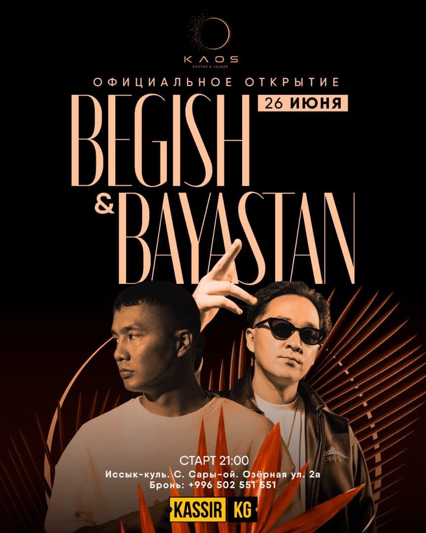 Begish & Bayastan — Официальное открытие KAOS